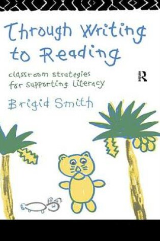 Cover of Through Writing to Reading