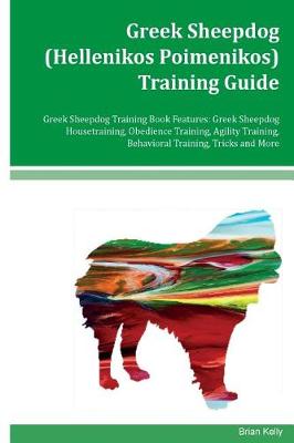 Book cover for Greek Sheepdog (Hellenikos Poimenikos) Training Guide Greek Sheepdog Training Book Features