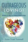 Book cover for Outrageous Loving!