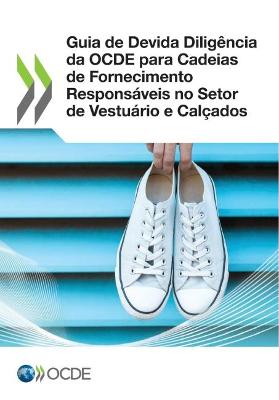 Book cover for Guia de Devida Diligencia Da Ocde Para Cadeias de Fornecimento Responsaveis No Setor de Vestuario E Calcados