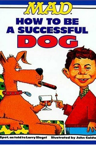 Cover of "MAD's" How to be a Successful Dog