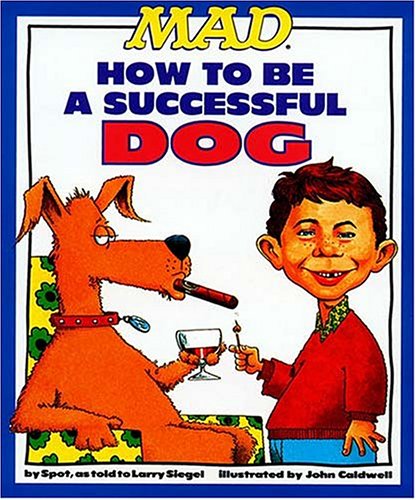 Book cover for "MAD's" How to be a Successful Dog