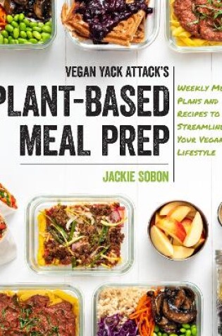 Cover of Vegan Yack Attack's Plant-Based Meal Prep