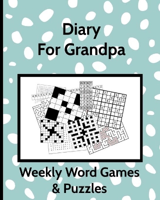 Book cover for Diary for Grandpa Weekly Word Games & Puzzles