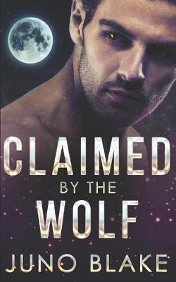 Book cover for Claimed by the Wolf