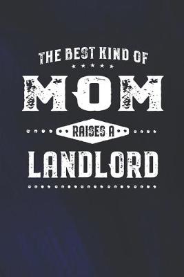 Book cover for The Best Kind Of Mom Raises A Landlord