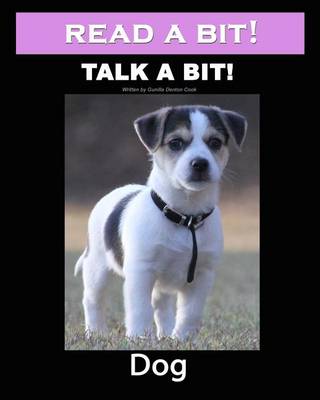 Cover of Read a Bit! Talk a Bit! Dog