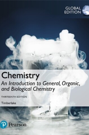 Cover of Chemistry: An Introduction to General, Organic, and Biological Chemistry, Global Edition