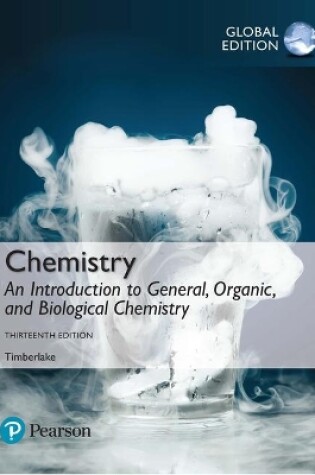 Cover of Chemistry: An Introduction to General, Organic, and Biological Chemistry, Global Edition