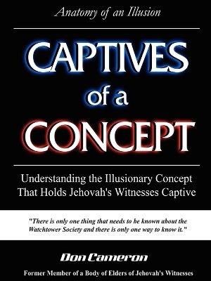 Book cover for Captives of a Concept (Anatomy of an Illusion)