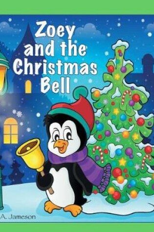 Cover of Zoey and the Christmas Bell (Personalized Books for Children)