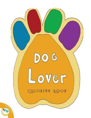 Book cover for Dog Lover Colouring Book