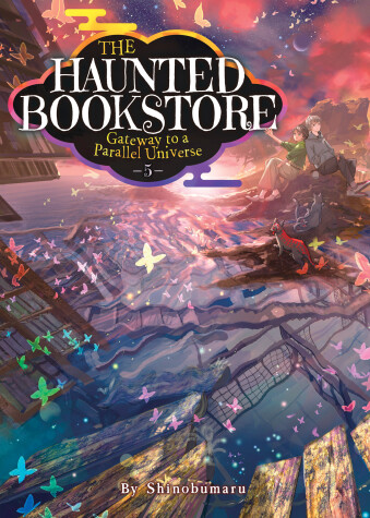 Book cover for The Haunted Bookstore – Gateway to a Parallel Universe (Light Novel) Vol. 5