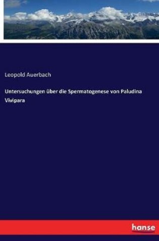 Cover of Untersuchungen �ber die Spermatogenese von Paludina Vivipara