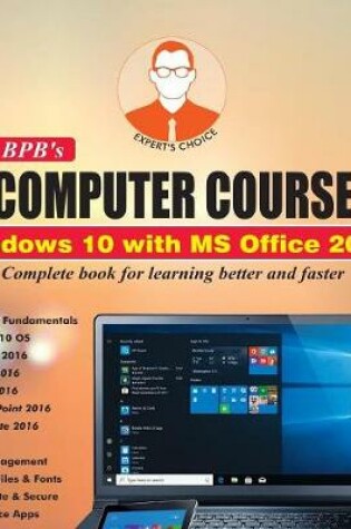 Cover of BPB's Computer Course Windows 10 with MS Office 2016