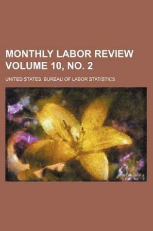 Cover of Monthly Labor Review Volume 10, No. 2