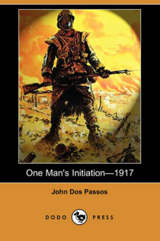 Cover of One Man's Initiationa1917 (Dodo Press)