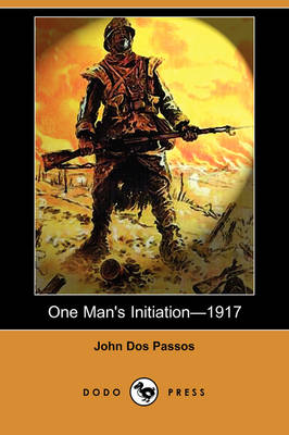 Book cover for One Man's Initiationa1917 (Dodo Press)