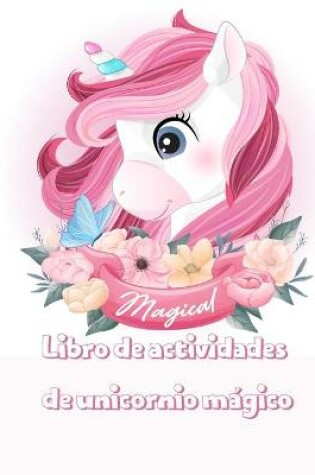 Cover of Libro de actividades de unicornio m�gico