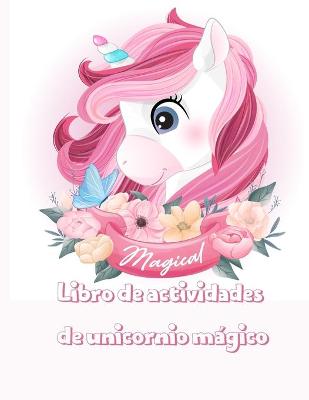 Book cover for Libro de actividades de unicornio m�gico
