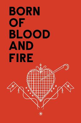 Book cover for Born of Blood and Fire