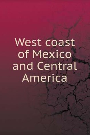 Cover of West coast of Mexico and Central America