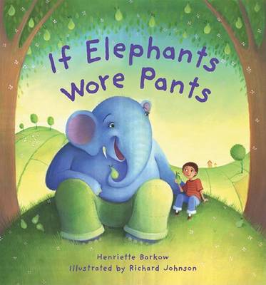 Book cover for If Elephants Wore Pants