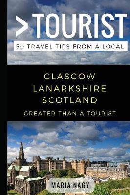Cover of Greater Than a Tourist- Glasgow Lanarkshire Scotland