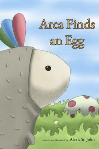 Cover of Arca Finds an Egg