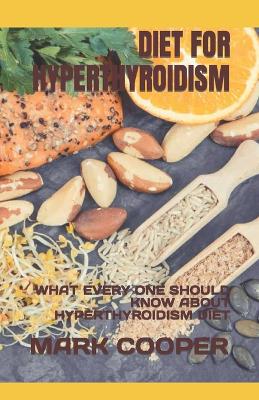 Book cover for Diet for Hyperthyroidism