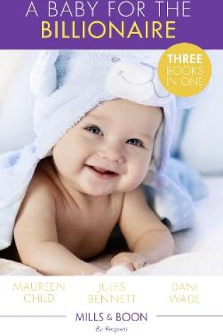Cover of A Baby For The Billionaire