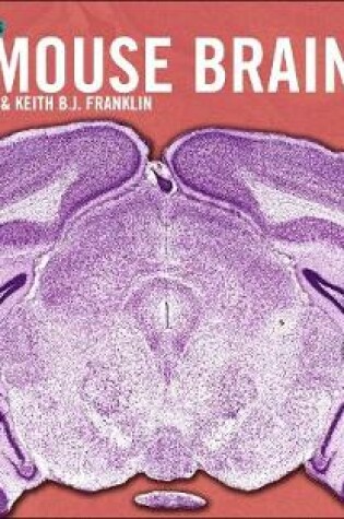 Cover of Paxinos and Franklin's the Mouse Brain in Stereotaxic Coordinates