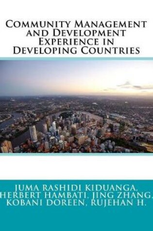 Cover of Community Management and Development Experience in Developing Countries