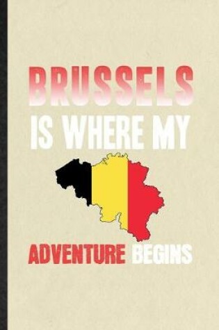 Cover of Brussels Is Where My Adventure Begins