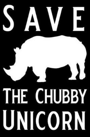 Cover of Save the Chubby Unicorn