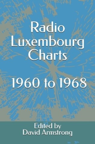 Cover of Radio Luxembourg Charts - 1960 to 1968