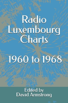 Book cover for Radio Luxembourg Charts - 1960 to 1968