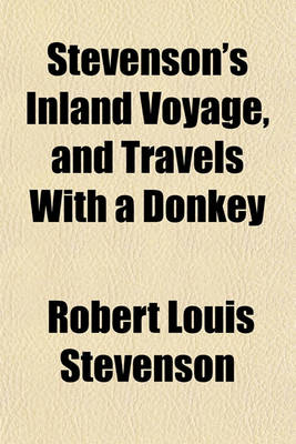 Book cover for Stevenson's Inland Voyage, and Travels with a Donkey