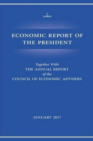 Cover of Economic Report of the President, January 2017