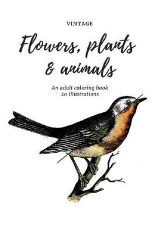 Cover of Flowers, plants and animals coloring book