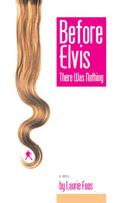 Book cover for Before Elvis There Was Nothing