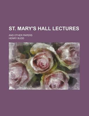 Book cover for St. Mary's Hall Lectures; And Other Papers