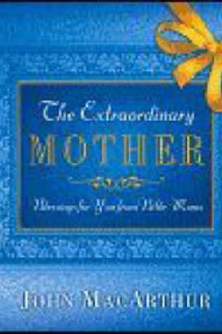 Cover of The Extraordinary Mother
