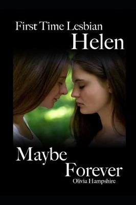 Book cover for First Time Lesbian, Helen, Maybe Forever