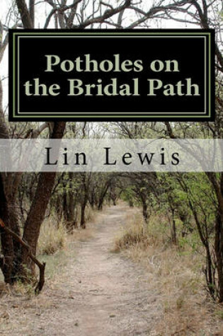 Cover of Potholes on the Bridal Path