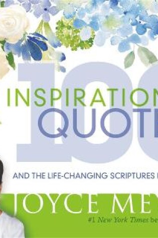 Cover of 100 Inspirational Quotes: And the Life-Changing Scriptures Behind Them