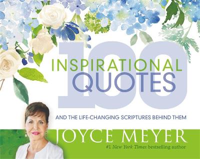 Book cover for 100 Inspirational Quotes: And the Life-Changing Scriptures Behind Them