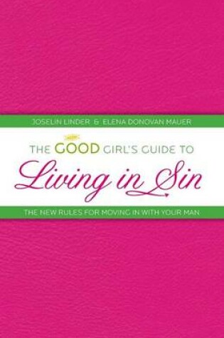 Cover of The Good Girl's Guide to Living in Sin