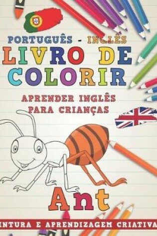 Cover of Livro de Colorir Português - Inglês I Aprender Inglês Para Crianças I Pintura E Aprendizagem Criativas