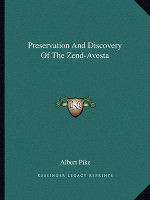 Book cover for Preservation and Discovery of the Zend-Avesta